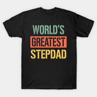 worlds greatest stepdad T-Shirt